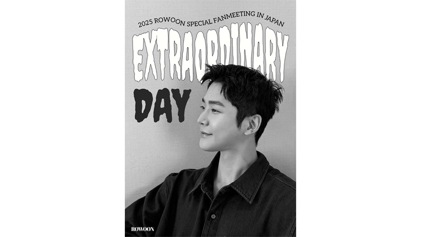＜独占放送＞2025 ロウン SPECIAL FANMEETING IN JAPAN - Extraordinary Day -