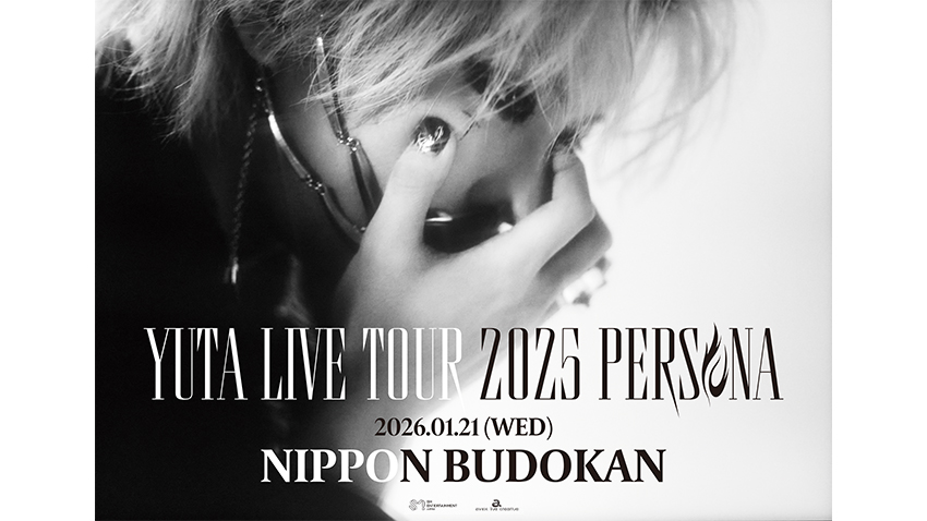 ＜独占生中継＞YUTA LIVE TOUR 2025 -PERSONA-