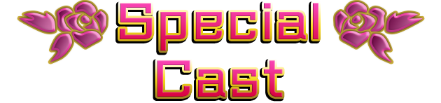 Special Cast